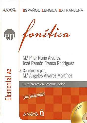 Español para extranjeros (E.L.E), fonética, nivel elemental: Fonetica - nivel elemental A2 con soluciones + CD (2) (Anaya ELE EN)