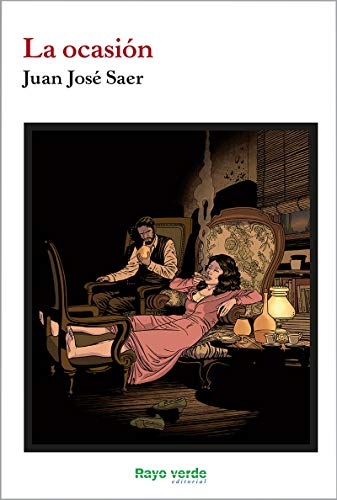 La ocasión (Rayos Globulares, Band 33) von RAYO VERDE EDITORIAL, S.L.
