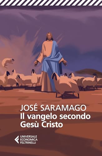 Il Vangelo secondo Gesù Cristo (Universale economica)