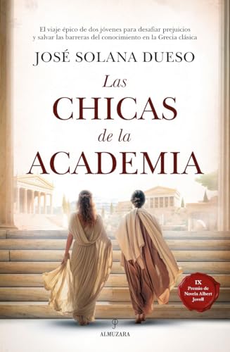 Las chicas de la Academia: IX Premio Albert Jovell de Novela (Novela Histórica)