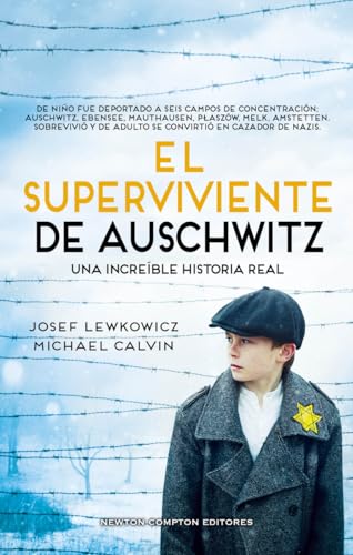 El superviviente de Auschwitz. El hombre que sobrevivió a seis campos de concentración. Una increíble historial real (NC Historias inolvidables) von Newton Compton Editores.