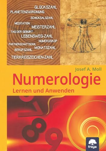 Numerologie: Lernen und anwenden: mit vielen Tabellen und Selbsttests von Freya