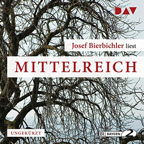Mittelreich: Ungekürzte Autorenlesung (10 CDs)