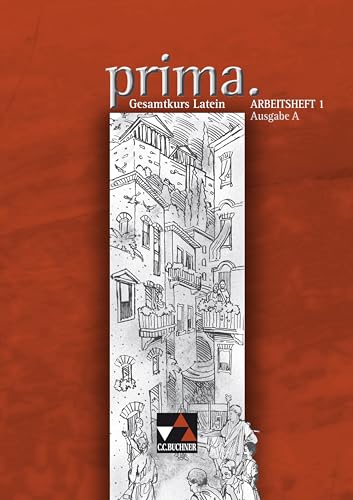 prima A / prima A AH 1: Gesamtkurs Latein / Zu den Lektionen 1-25: Gesamtkurs Latein. Zu den Lektionen 1 -25. Mit Lösungsheft (prima A: Gesamtkurs Latein) prima A / prima A AH 1: Gesamtkurs Latein / Zu den Lektionen 1-25: Gesamtkurs Latein. Zu den Lektionen 1 -25. Mit Lösungsheft (prima A: Gesamtkurs Latein)