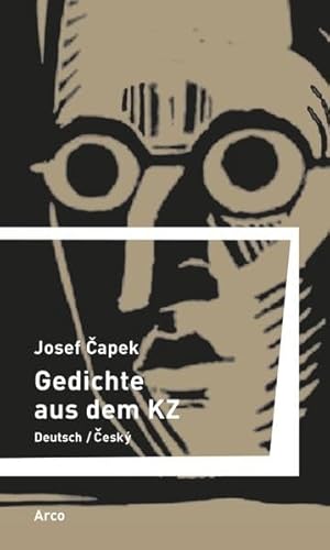 Gedichte aus dem KZ: Deutsch / Tschechisch. Nachwort: Opelík, Jirí (Bibliothek der Böhmischen Länder)