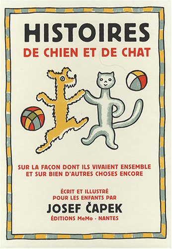Histoires de chien et de chat : Sur la façon dont ils vivaient ensemble et sur bien d'autres choses encore Histoires de chien et de chat : Sur la façon dont ils vivaient ensemble et sur bien d'autres choses encore von Editions MeMo