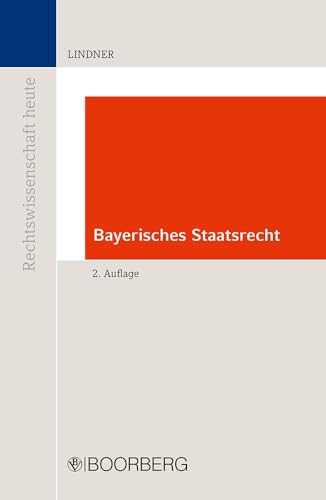 Bayerisches Staatsrecht (Rechtswissenschaft heute) von Boorberg, R. Verlag