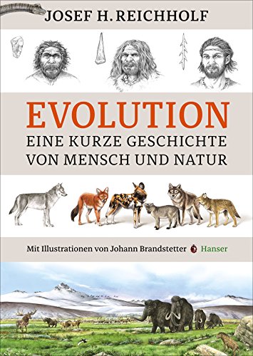 Mensch: Evolution einer besonderen Spezies von Hanser, Carl GmbH + Co.