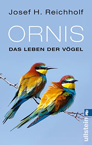 Ornis: Das Leben der Vögel Ornis: Das Leben der Vögel