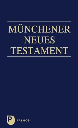 Münchener Neues Testament: Studienübersetzung