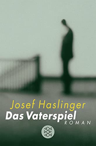 Das Vaterspiel: Roman Das Vaterspiel: Roman
