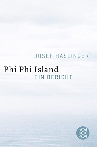 Phi Phi Island: Ein Bericht von FISCHER Taschenbuch