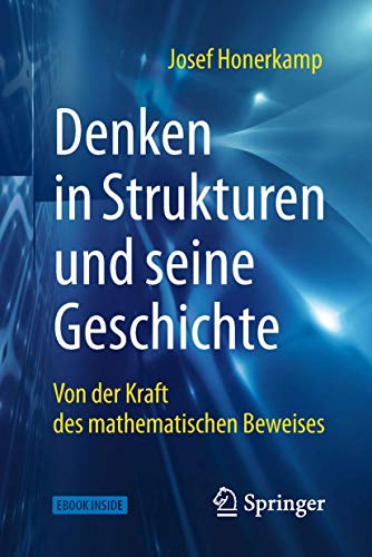 Denken in Strukturen und seine Geschichte: Von der Kraft des mathematischen Beweises