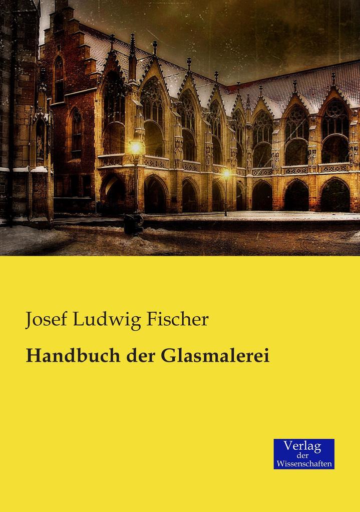 Handbuch der Glasmalerei von Vero Verlag