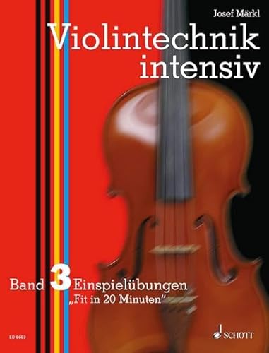 Violintechnik intensiv - Band 3 - Einspielübungen