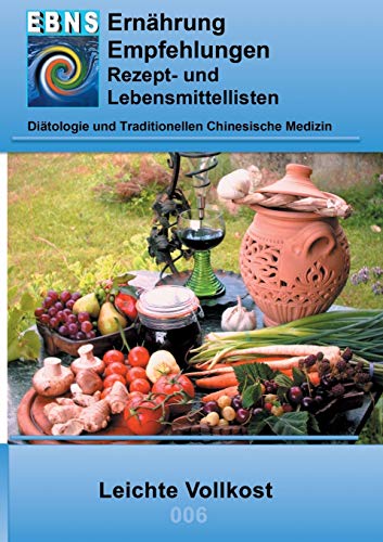 Ernährung - Leichte Vollkost: DIÄTETIK - Ernährung - Leichte Vollkost (EBNS Ernährungsempfehlungen)