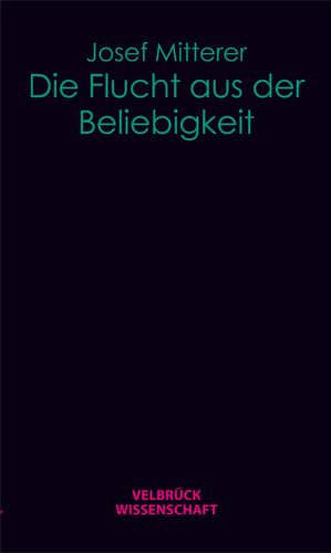 Die Flucht aus der Beliebigkeit