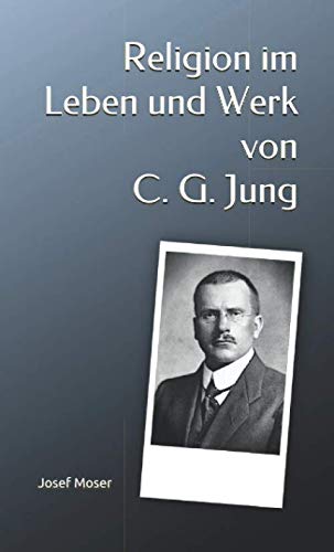 Religion im Leben und Werk von C. G. Jung