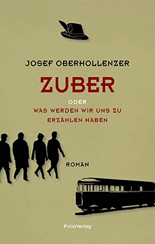 Zuber: oder Was werden wir uns zu erzählen haben (Transfer Bibliothek) von Folio