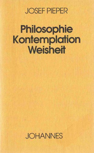 Philosophie - Kontemplation - Weisheit (Sammlung Kriterien) von Johannes Verlag