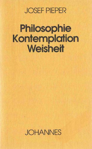 Philosophie - Kontemplation - Weisheit (Sammlung Kriterien) von Johannes Verlag