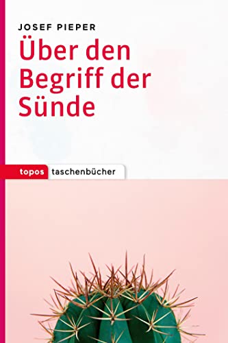 Über den Begriff der Sünde (Topos Taschenbücher) von Topos, Verlagsgem.