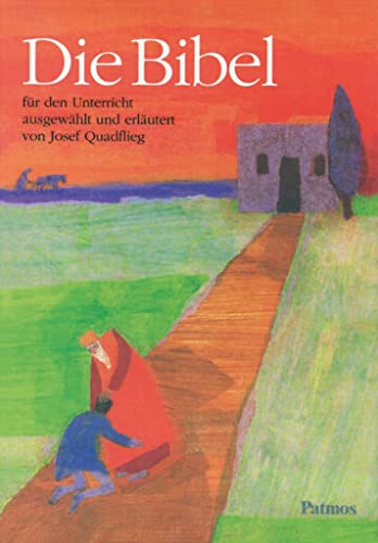 Die Bibel für den Unterricht: Schulbuch von Patmos Schulbuch
