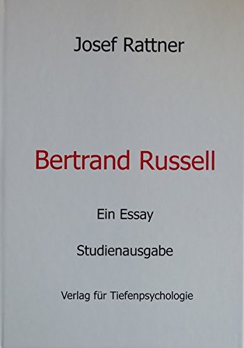 Bertrand Russell: Ein Essay - Studienausgabe von Verlag für Tiefenpsychologie