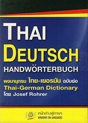 Thai - Deutsch Handwörterbuch / Thai - German Dictionary. Mit deutscher Lautschrift fürs Thai. 30.000 Suchbegriffe von VVB Laufersweiler Verlag