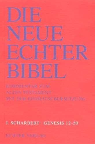 Die Neue Echter-Bibel. Kommentar: Genesis 12 - 50: 16. Lieferung von Echter Verlag GmbH