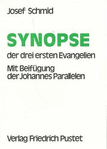 Synopse der drei ersten Evangelien: Mit Beifügung der Johannes-Parallelen (Studienliteratur)