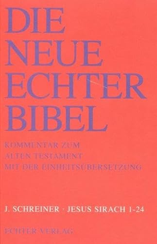 Die Neue Echter-Bibel. Kommentar: Jesus Sirach 1 - 24: 38. Lieferung