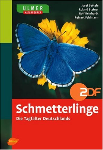 Schmetterlinge: Die Tagfalter Deutschlands von Ulmer, E
