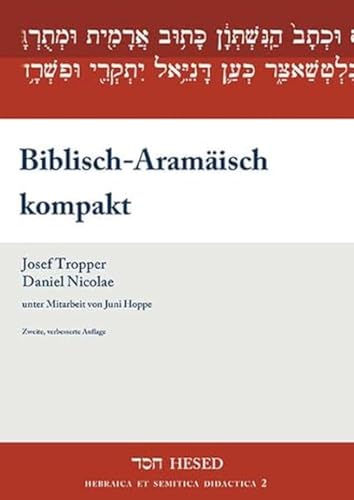 Biblisch-Aramäisch kompakt: Lehrbuch mit Übungstexten, Glossar und Paradigmensammlung (HESED: Hebraica et Semitica Didactica) von Spenner Hartmut