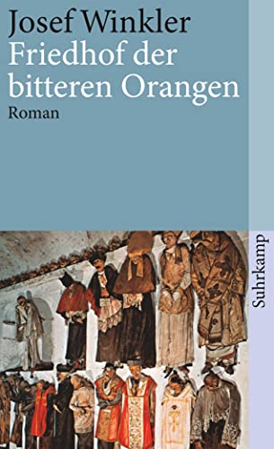 Friedhof der bitteren Orangen: Roman (suhrkamp taschenbuch)