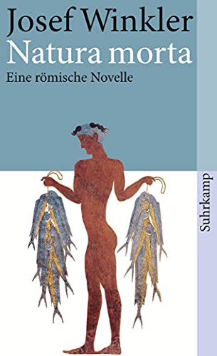 Natura morta: Eine römische Novelle (suhrkamp taschenbuch)