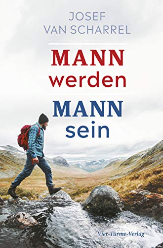 Mann werden - Mann sein von Vier Tuerme GmbH