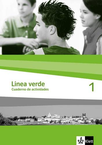 Línea verde 1: Cuaderno de actividades 1. Lernjahr (Línea verde. Ausgabe 3. Fremdsprache ab 2006)