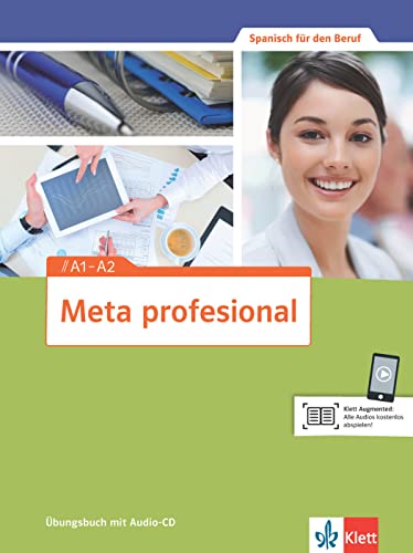 Meta profesional A1-A2: Spanisch für den Beruf. Übungsbuch + Audio-CD (Meta profesional: Spanisch für den Beruf)