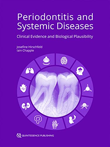 Periodontitis and Systemic Diseases: Clinical Evidence and Biological Plausibility von Quintessence Publishing