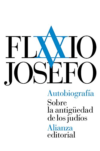 Autobiografía : sobre la antigüedad de los judíos (El libro de bolsillo - Clásicos de Grecia y Roma) von Alianza