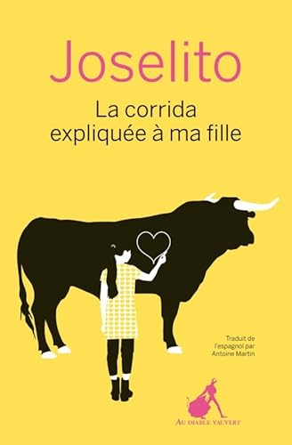 La corrida expliquée à ma fille von DIABLE VAUVERT