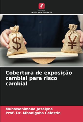 Cobertura de exposição cambial para risco cambial von Edições Nosso Conhecimento