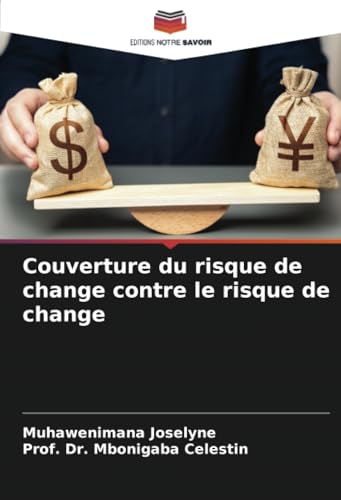 Couverture du risque de change contre le risque de change von Editions Notre Savoir