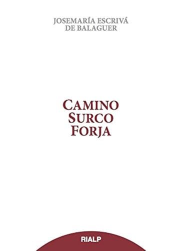 Camino, surco, forja (Libros de Josemaría Escrivá de Balaguer) von -99999
