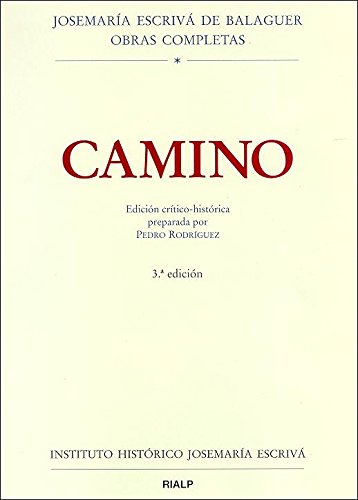 Camino : edición crítico-histórica (Obras Completas de san Josemaría Escrivá) von Ediciones Rialp, S.A.