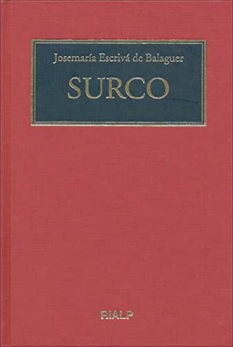 Surco (Libros de Josemaría Escrivá de Balaguer) von Ediciones Rialp, S.A.