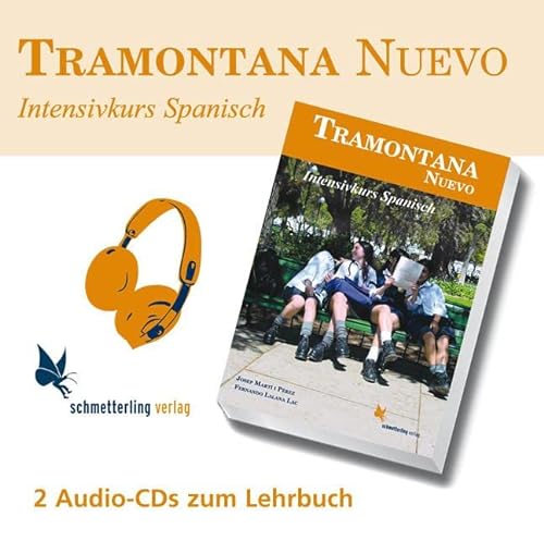 Tramontana Nuevo: Intensivkurs Spanisch (2 Audio-CDs) von Schmetterling Verlag GmbH