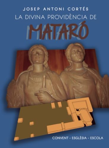 LA DIVINA PROVIDÈNCIA DE MATARÓ von Grupo Editorial Círculo Rojo SL