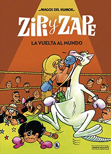 Zipi y Zape. La vuelta al mundo (Magos del Humor 13) (Bruguera Clásica, Band 13) von Bruguera (Ediciones B)